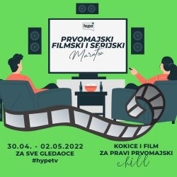 SPREMITE KOKICE I UŽIVAJTE: PRVOMAJSKI FILMSKI I SERIJSKI MARATON SAMO NA HYPE TELEVIZIJI! (FOTO)