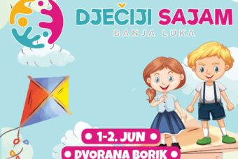 “Dječiji sajam Banjaluka” 1. i 2. juna u Boriku