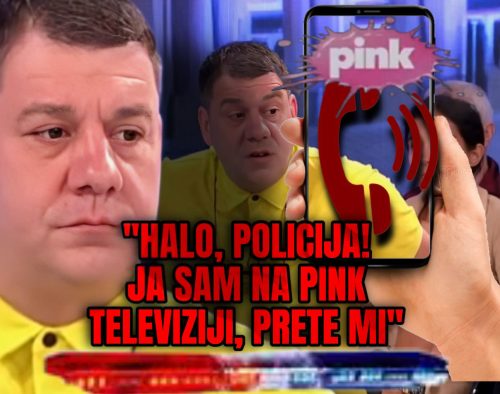 HALO, POLICIJA, JA SAM NA PINK TELEVIZIJI UŽIVO U EMISIJI I PRI*ETE MI!