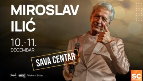 UVIJEK JE DOBAR PROVOD UZ MIROSLAVA ILIĆA U SAVA CENTRU!